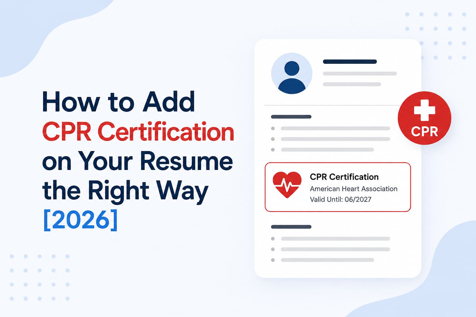 How to Add CPR Certification on Your Resume the Right Way [2026 ...